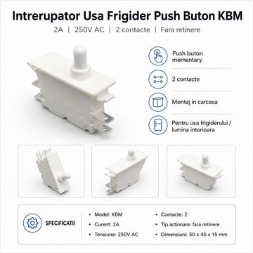 Întreupător Ușă Frigider Push Buton KBM 2A 250V AC