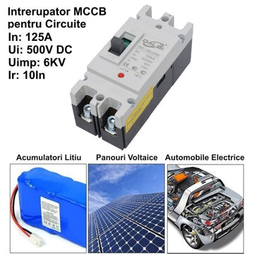 Întrerupător Circuit Solar MCCB 2P 125A 500V DC – Dispozitiv de Protecție pentru Sisteme Fotovoltaice